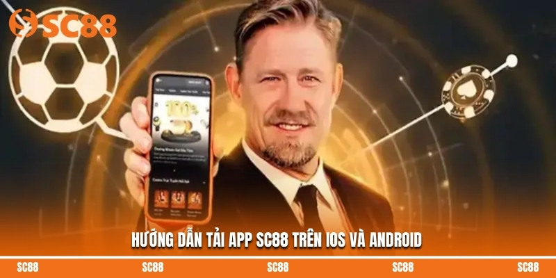 Hướng dẫn tải app SC88 trên iOS và Android
