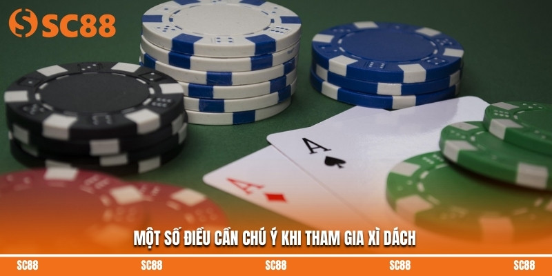 Một số điều cần chú ý khi tham gia xì dách