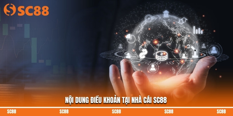 Nội dung điều khoản tại nhà cái SC88
